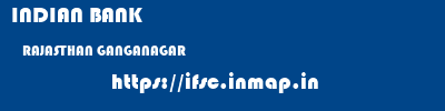 INDIAN BANK  RAJASTHAN GANGANAGAR    ifsc code